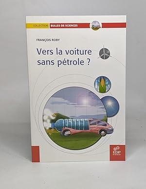 Bild des Verkufers fr Vers la voiture sans ptrole zum Verkauf von crealivres
