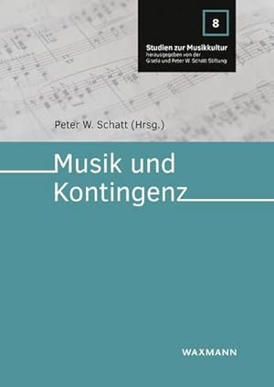 Bild des Verkufers fr Musik und Kontingenz : Perspektiven aus Kunst, Wissenschaft und Unterricht zum Verkauf von AHA-BUCH GmbH