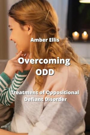 Seller image for Overcoming ODD : Treatment of Oppositional Defiant Disorder for sale by AHA-BUCH GmbH