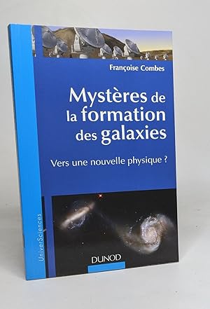 Seller image for Mystres de la formation des galaxies - Vers une nouvelle physique for sale by crealivres