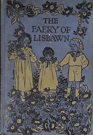 Imagen del vendedor de The Faery of Lisbawn a la venta por Barter Books Ltd