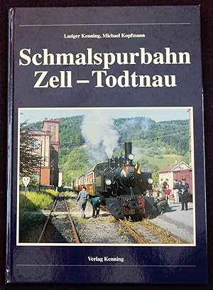 Schmalspurbahn Zell - Todtnau. Nebenbahndokumentation Band 74. 2003