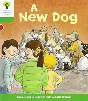 Immagine del venditore per Oxford Reading Tree: Level 2: Stories: A New Dog (Oxford Reading Tree, Biff, Chip and Kipper Stories New Edition 2011) venduto da WeBuyBooks