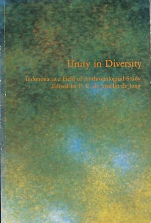 Imagen del vendedor de Unity in Diversity. Indonesia as a Field of Anthropological Study a la venta por Barter Books Ltd