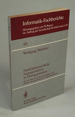 Seller image for Natrlichsprachliche Argumentation in Dialogsystemen. for sale by Antiquariat Dorner