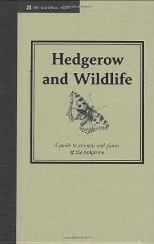 Bild des Verkufers fr Hedgerow and Wildlife: Guide to Animals and Plants of the Hedgerow zum Verkauf von WeBuyBooks