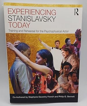 Seller image for EXPERIENCING STANISLAVSKY TODAY: TRAINING AND REHEARSAL FOR THE PSYCHOPHYSICAL ACTOR for sale by Blackwood Bookhouse; Joe Pettit Jr., Bookseller