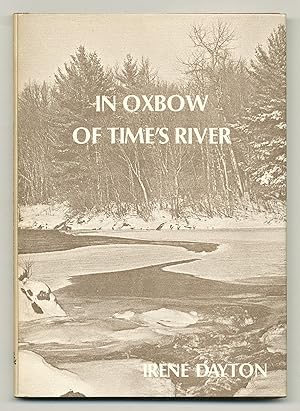 Seller image for In Oxbow of Time's River for sale by Between the Covers-Rare Books, Inc. ABAA