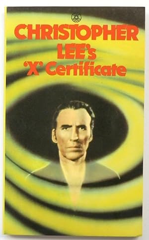 Seller image for Christopher Lee's 'X' Certificate for sale by PsychoBabel & Skoob Books