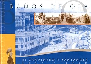 Imagen del vendedor de Baos de ola. El Sardinero y Santander 1847-1930 . a la venta por Librera Astarloa