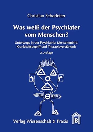 Bild des Verkufers fr Was weiss der Psychiater vom Menschen? zum Verkauf von moluna