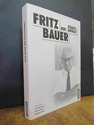 Seller image for Fritz Bauer. Der Staatsanwalt - NS-Verbrechen vor Gericht, eine Ausstellung des Fritz-Bauer-Instituts und des Jdischen Museums Frankfurt in Kooperation mit dem Thringer Justizministerium ; Jdisches Museum Frankfurt, 10. April bis 7. September 2014 ; Thringer Landtag, Erfurt, 9. Dezember bis 1. Februar 2015, for sale by Antiquariat Orban & Streu GbR