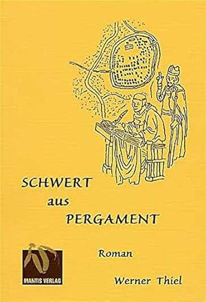Bild des Verkufers fr Schwert aus Pergament: Roman zum Verkauf von Modernes Antiquariat an der Kyll