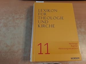 Bild des Verkufers fr Lexikon fr Theologie und Kirche (LThK). Begrndet von Michael Buchberger : Band 11 / Nachtrge, Register, Abkrzungsverzeichnis zum Verkauf von Gebrauchtbcherlogistik  H.J. Lauterbach