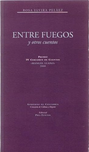 Image du vendeur pour Entre fuegos y otros cuentos . mis en vente par Librera Astarloa