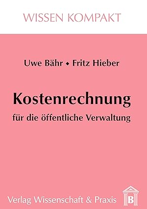 Bild des Verkufers fr Kostenrechnung in der oeffentlichen Verwaltung zum Verkauf von moluna