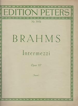 Bild des Verkufers fr Brahms: Intermezzi fr Klavier zu 2 Hnden Opus 117 ( Sauer ) . Nr. 3931 - Herausgegeben von Emil von Sauer. zum Verkauf von Fundus-Online GbR Borkert Schwarz Zerfa