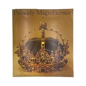 Image du vendeur pour Princely Magnificence mis en vente par Riveting Books