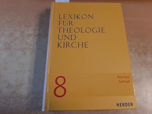 Bild des Verkufers fr Lexikon fr Theologie und Kirche (LThK). Begrndet von Michael Buchberger : Band 8 / Pearson bis Samuel zum Verkauf von Gebrauchtbcherlogistik  H.J. Lauterbach