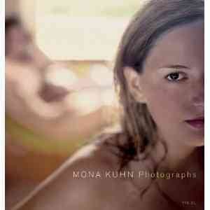 Image du vendeur pour Mona Kuhn : Photographs mis en vente par GreatBookPricesUK