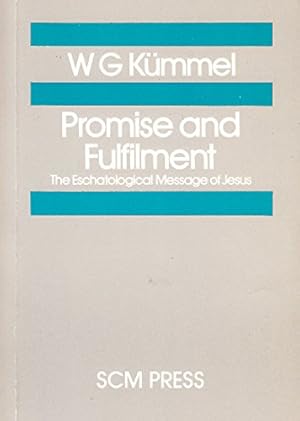 Bild des Verkufers fr Promise and Fulfilment: Eschatological Message of Jesus zum Verkauf von WeBuyBooks