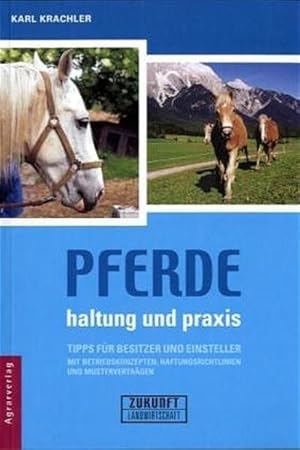 Bild des Verkufers fr Pferde: Haltung und Praxis zum Verkauf von Gerald Wollermann