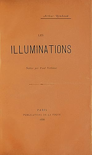 Les Illuminations. Notice par Paul Verlaine.