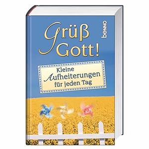 Bild des Verkufers fr Gr Gott!: Kleine Aufheiterungen fr jeden Tag zum Verkauf von Buchhandlung Loken-Books