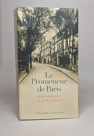 Bild des Verkufers fr Le promeneur de Paris Dix promenades de la Rive droite: 10 promenades de la Rive droite zum Verkauf von crealivres