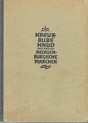 Seller image for Kreuzbube Knud und andere mecklenburgische Mrchen for sale by Antiquariat Christian Wulff