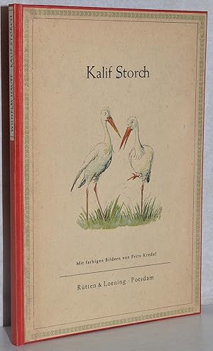 Kalif Storch. 3. Aufl. M. farbigen Bildern von Fritz Kredel.