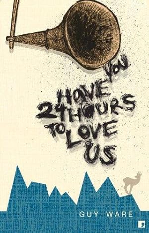 Seller image for You Have 24 Hours to Love Us for sale by WeBuyBooks