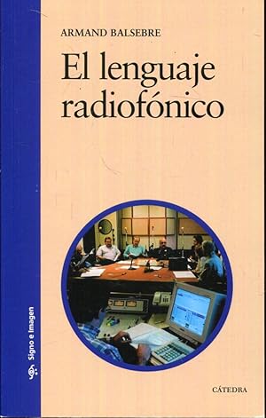 Imagen del vendedor de El lenguaje radiofnico a la venta por Rincn de Lectura