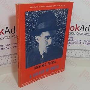 Fernando Pessoa: A Galaxy of Poets, 1888-1935 (Exhibition Catalogue, St Pancras Library & Shaw Th...