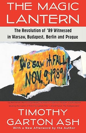 Bild des Verkufers fr The Magic Lantern: The Revolution of \ 89 Witnessed in Warsaw, Budapest, Berlin, and Prague zum Verkauf von moluna