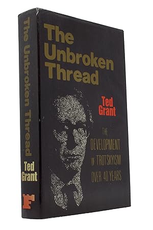 The Unbroken Thread: The Development of Trotskyism over 40 Years