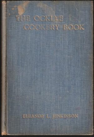 Bild des Verkufers fr The Ocklye Cookery Book. A Book of Recipes by a Lady and her Cook. 1st. edn. 1909 zum Verkauf von Janet Clarke Books ABA