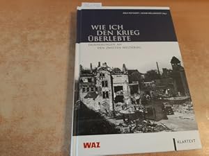 Seller image for Wie ich den Krieg berlebte - Erinnerungen an den Zweiten Weltkrieg for sale by Gebrauchtbcherlogistik  H.J. Lauterbach