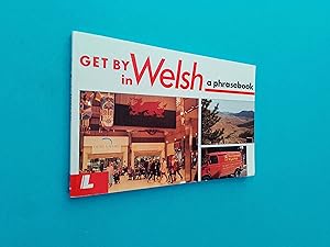 Get by in Welsh: A Phrasebook