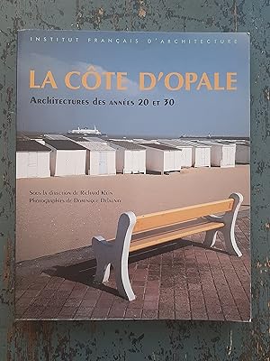 La Côte d'Opale - Architectures des Années 20 et 30