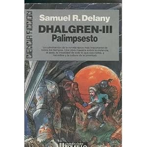 Seller image for DHALGREN (VOL. 3). PALIMPSESTO for sale by Urbano Librera Infinita