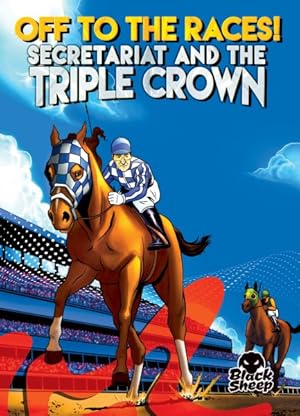 Immagine del venditore per Off to the Races! : Secretariat and the Triple Crown venduto da GreatBookPrices