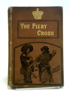 Bild des Verkufers fr The Fiery Cross; or, The Vow of Montrose zum Verkauf von World of Rare Books