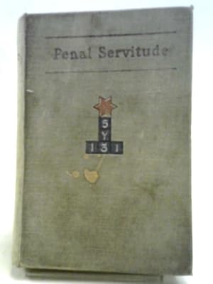 Image du vendeur pour Penal Servitude mis en vente par World of Rare Books