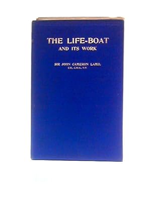 Bild des Verkufers fr The Life-Boat and Its Work zum Verkauf von World of Rare Books