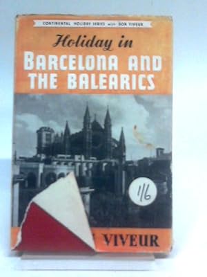 Seller image for Holiday in Barcelona and the Balearics (Continental holiday series; no.3) for sale by World of Rare Books