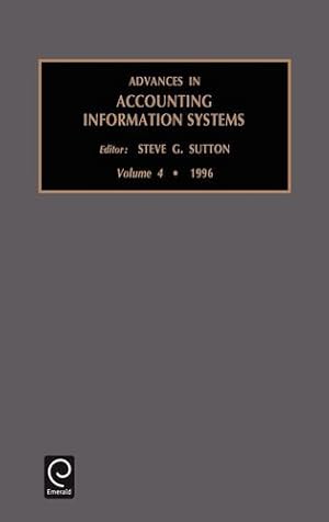 Image du vendeur pour Advances in Accounting Information Systems, Volume 4 by Steven G. Sutton [Hardcover ] mis en vente par booksXpress