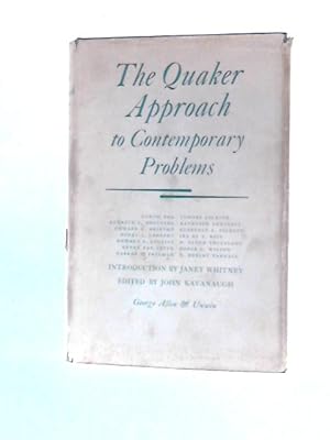 Bild des Verkufers fr The Quaker Approach to Contemporary Problems zum Verkauf von World of Rare Books