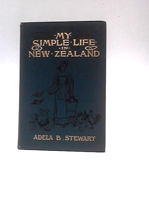 Immagine del venditore per My Simple Life In New Zealand venduto da World of Rare Books