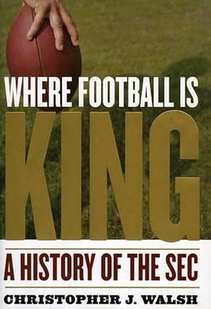 Seller image for Where Football Is King (Hardcover) for sale by AussieBookSeller
